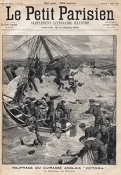 Naufrage du cuirassé anglais « Victoria » suite à une collision sur la côte de Syrie et sauvetage des victimes. Dans « Le Petit Parisien » le 9/07/1893 (gravure)