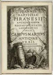 Le Champ de Mars de la Rome antique, œuvre de G.B. Piranesi, membre de la Royal Society of Antiquaries, Londres