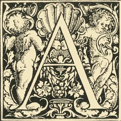 A - Un alphabet par Hans Weiditz, c1520-1521, 1908