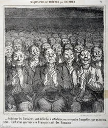 Croquis pris au théâtre : On dit que les Parisiens sont difficiles à satisfaire sur ces quatre bancs pas un mécontent il est vrai que tous ces Français sont des Romains. Gravure par Honoré Daumier (1808-1879) dans Le Charivari. Palais Longchamp, Musée des 