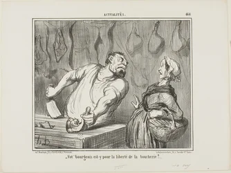 "- Et votre bourgeois, est-il pour la liberté de la boucherie ", planche 464 d