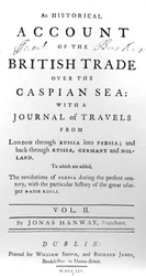 Page de titre de An Historical Account of British Trade over the Caspian Sea, avec un journal de voyages par Jonas Hanway, 1754