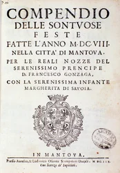 Chroniques décrivant les célébrations organisées à Mantoue par le prince de Gonzaga (1608)