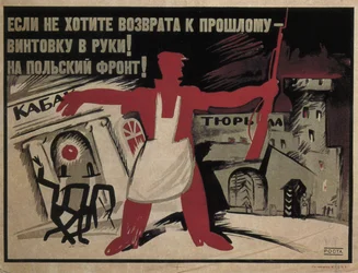 Si vous ne voulez pas revenir en arrière - prenez un fusil en main ! Au front polonais !, 1920
