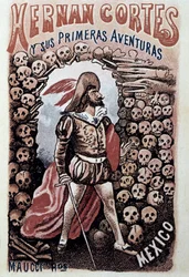 Couverture de Hernan Cortes y sus primeras aventuras, par Heriberto Frias illustrée par Jose Guadalupe Posada (vers 1900)