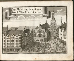 French : Das Rahthauß sambt dem Kreütl. Marckh à Munich