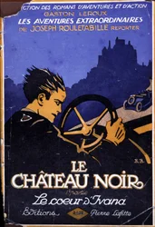 Le Château noir, aventure de Rouletabille, vers 1930