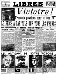 Victoire !, première page du journal Libres, 9 mai 1945