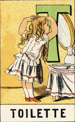 T : Toilette - Gravure extraite de ABCD des petites filles. Pellerin & Cie, imprimeur-éditeur, Épinal, vers 1890. Série A.