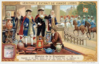 Histoire de la porcelaine : Auguste II de Saxe (ou Frédéric Auguste Ier de Pologne) (1670-1733) offre au roi de Prusse tout un régiment de dragons pour 4 douzaines de vases en porcelaine chinoise - chromolithographie Liebig