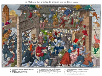 Massacre de la population protestante à Wassy (Vassy) le 01/03/1562 par les gens de Guise (début des guerres de religion)
