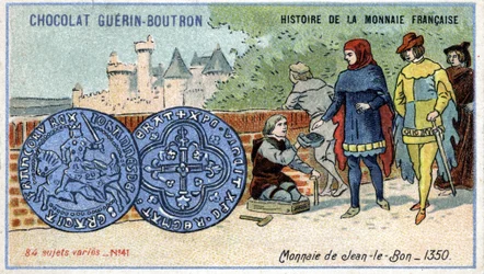 Série Histoire de la Monnaie Française publiée par Chocolat Guérin Boutron. Chromolithographie du 19ème siècle. Pièce de Jean le Bon en 1350