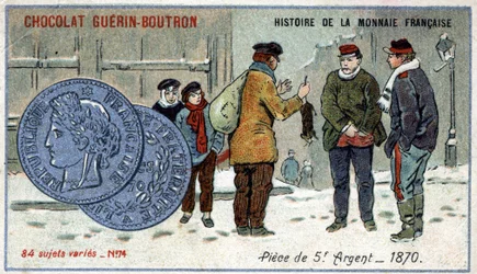 Série Histoire de la Monnaie Française publiée par Chocolat Guérin Boutron. Chromolithographie du 19ème siècle. Pièce de 5 francs en argent en 1870